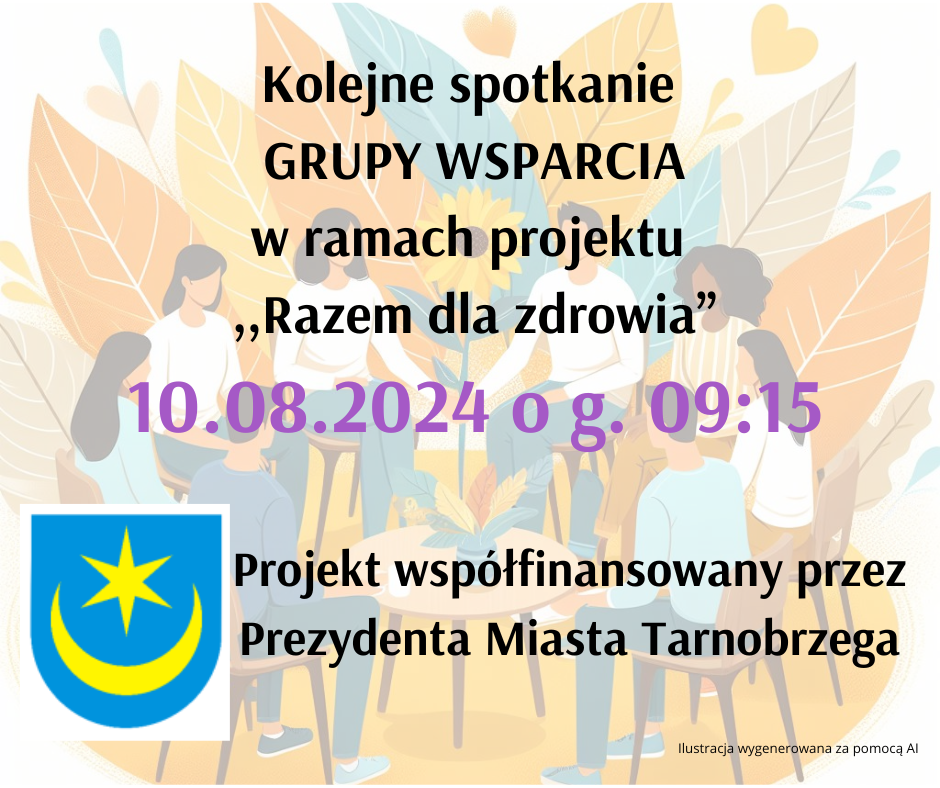 You are currently viewing Spotkanie Grupy Wsparcia w ramach projektu ,,Razem dla zdrowia” 10.08.2024 g. 09:15.