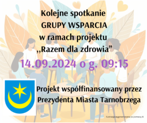 Read more about the article Spotkanie Grupy Wsparcia w ramach projektu ,,Razem dla zdrowia” 14.09.2024 g. 09:15.