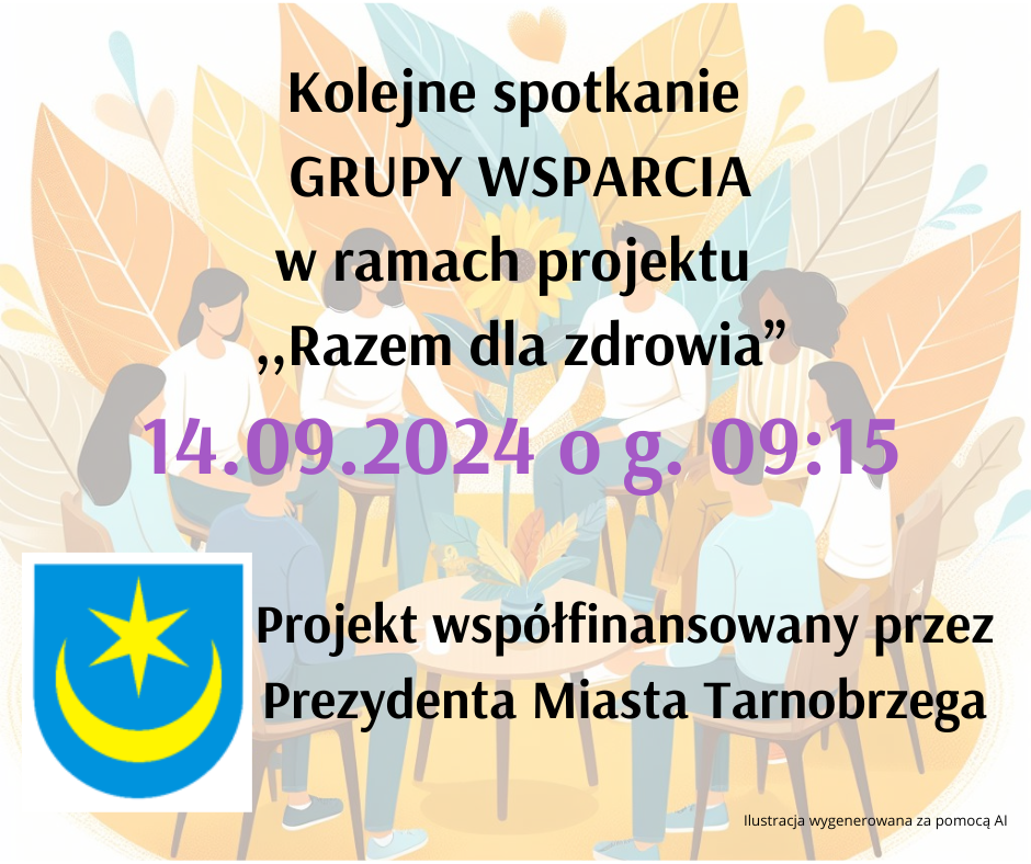 You are currently viewing Spotkanie Grupy Wsparcia w ramach projektu ,,Razem dla zdrowia” 14.09.2024 g. 09:15.