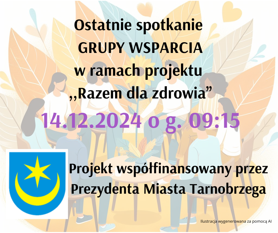 You are currently viewing Ostatnie spotkanie Grupy Wsparcia w ramach projektu ,,Razem dla zdrowia” 14.12.2024 g. 09:15.