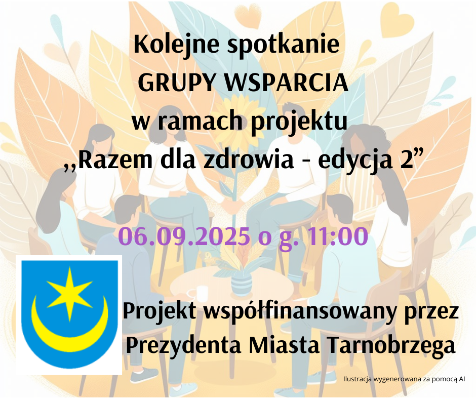 Read more about the article Spotkanie Grupy Wsparcia w ramach projektu ,,Razem dla zdrowia – edycja 2”  06.09.2025 g. 11:00.